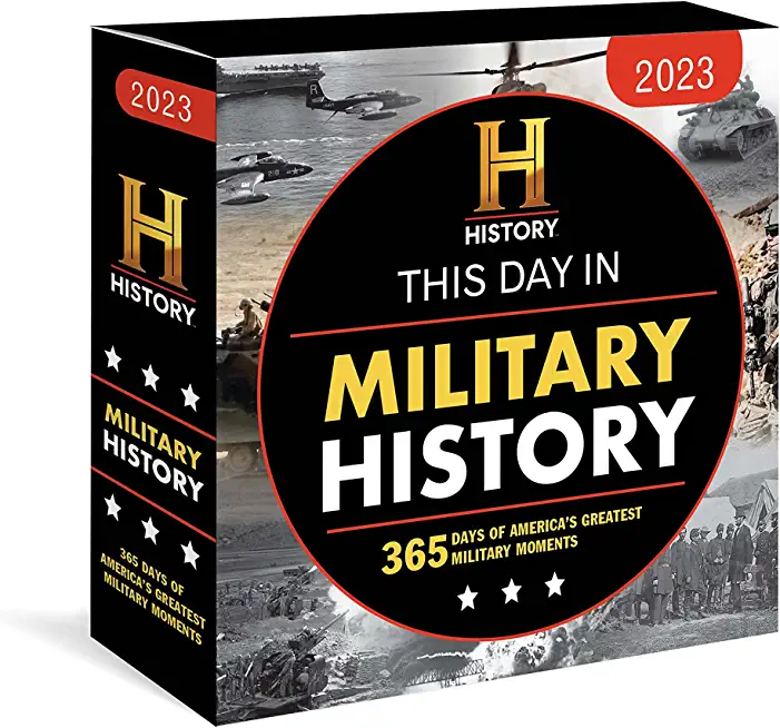 2022 History Channel This Day in Military History Boxed Calendar: 365 Days of America's Greatest Military Moments