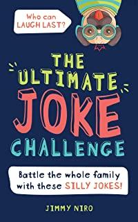 The Ultimate Joke Challenge: Battle the Whole Family with These Silly Jokes!