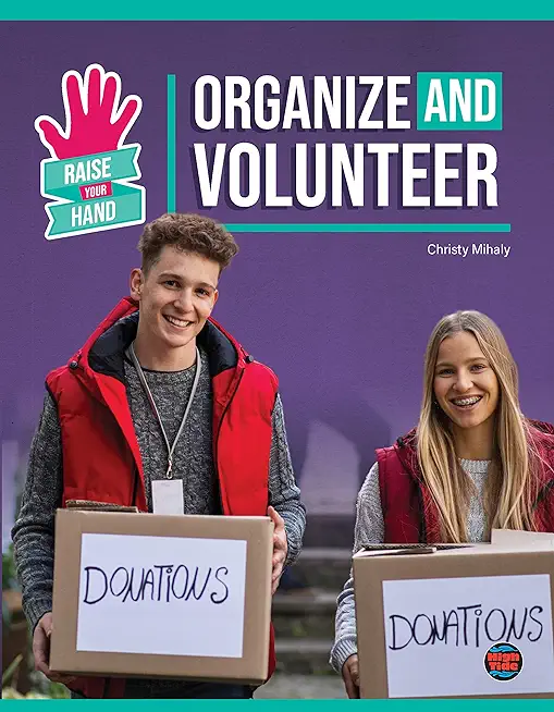 Organize and Volunteer