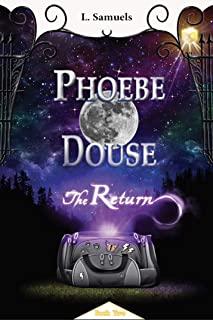 Phoebe Douse: The Return