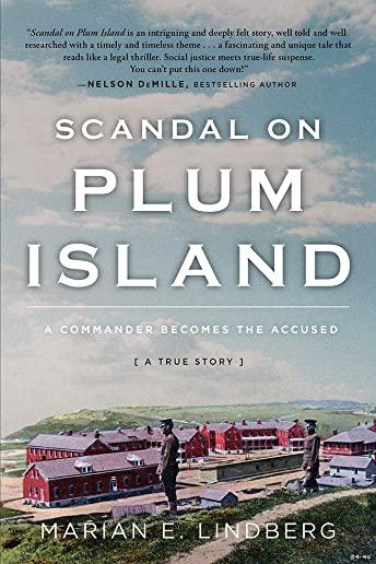 Scandal on Plum Island: A Commander Becomes the Accused