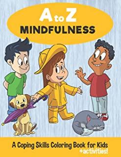 A to Z Mindfulness: A Coping Skills Coloring Book for Kids