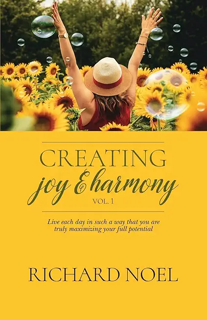 Creating Joy and Harmony - Volume 1