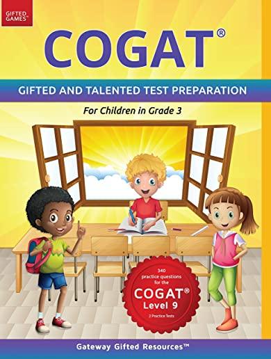 COGAT Test Prep Grade 3 Level 9: Gifted and Talented Test Preparation Book - Practice Test/Workbook for Children in Third Grade