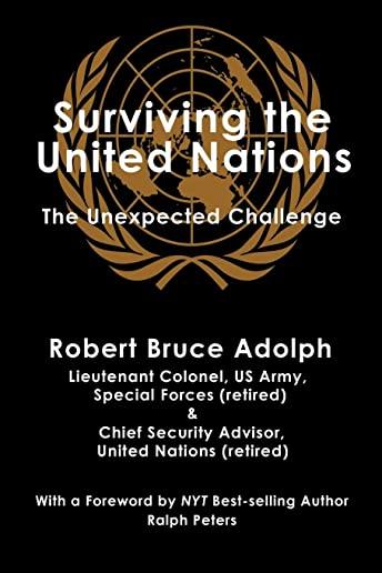 Surviving the United Nations: The Unexpected Challenge