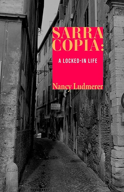 Sarra Copia: A Locked-in Life