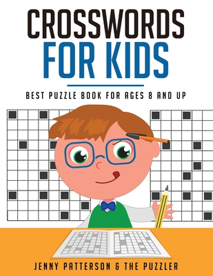 Crosswords for Kids: Best Puzzle Book for Ages 8 and Up