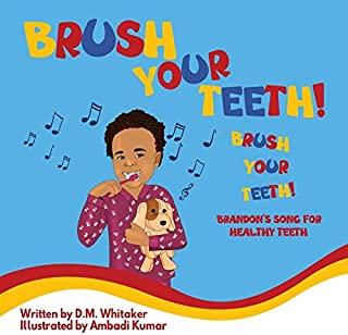 Brush Your Teeth, Brush Your Teeth: Brandon's Song for Healthy Teeth