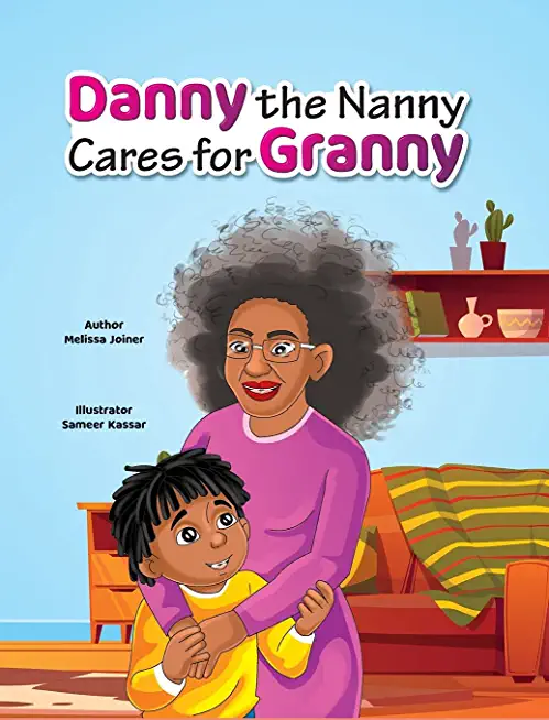 Danny the Nanny Cares for Granny