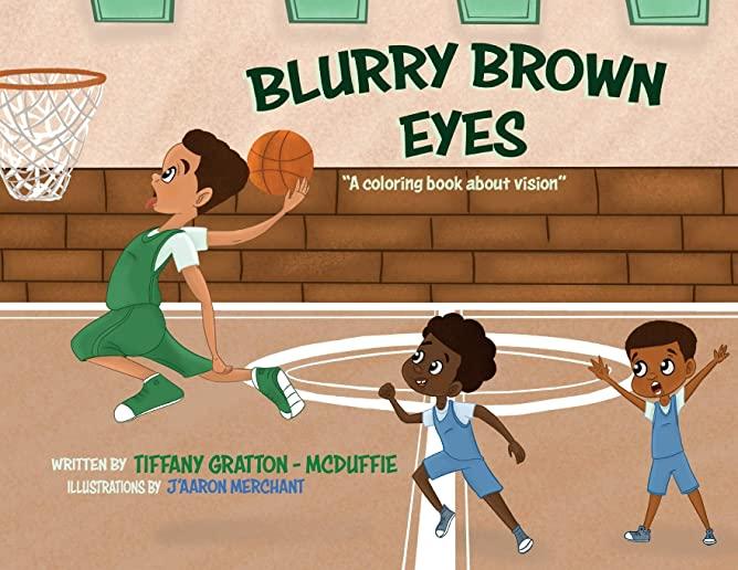 Blurry Brown Eyes: A Coloring Book About Vision