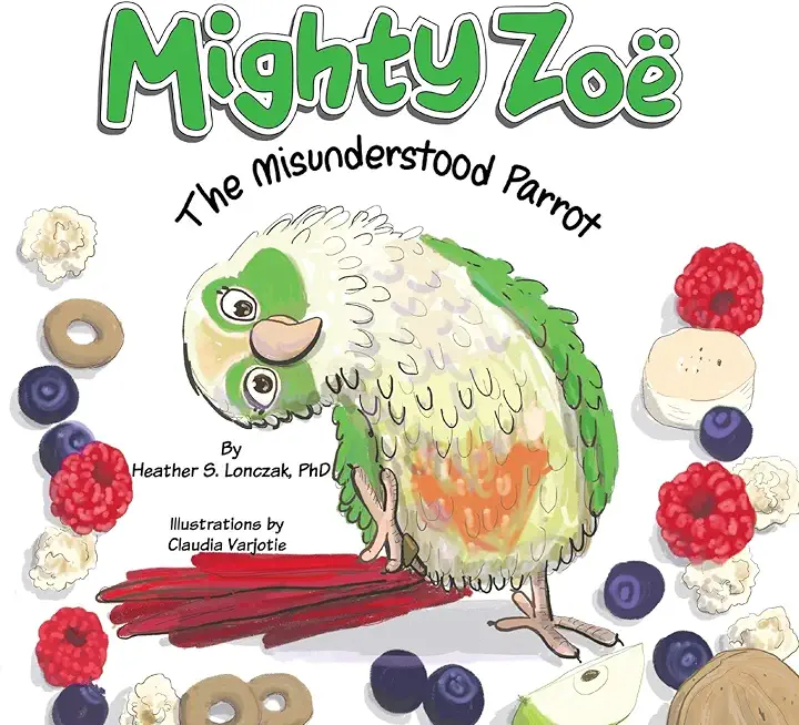 Mighty ZoÃ«: The Misunderstood Parrot