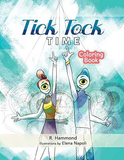Tick, Tock, TIME Coloring Book