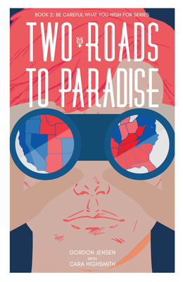 Two Roads to Paradise: A Novelvolume 2