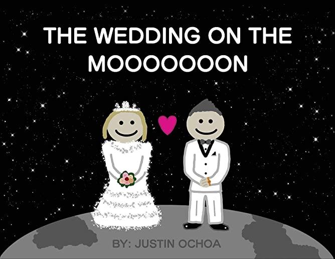 The Wedding on the Mooooooon