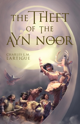 The Theft of the Ayn Noor