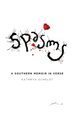 Spasms: A Southern Memoir in Verse