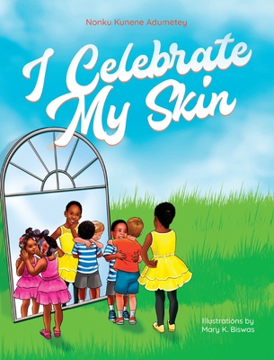 I Celebrate My Skin