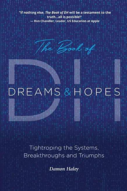 The Book of DH: Tightroping the Systems, Breakthroughs and Triumphs
