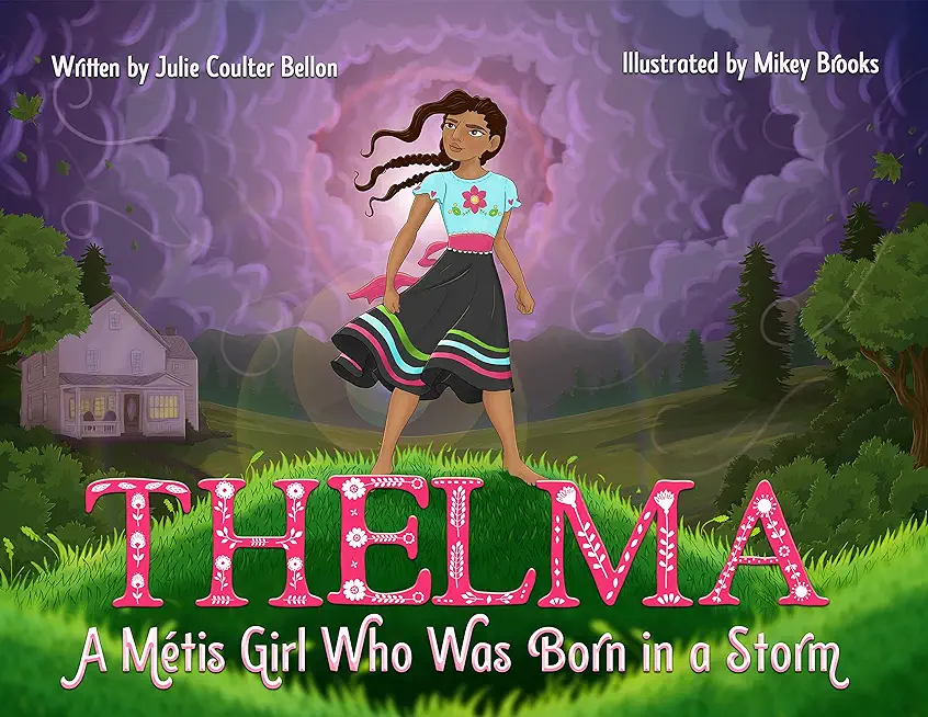 Thelma A MÃ©tis Girl Who Was Born in a Storm