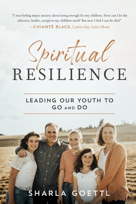 Spiritual Resilience: Leading Our Youth to Go and Do