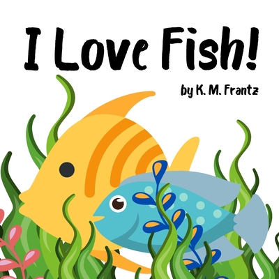 I Love Fish!