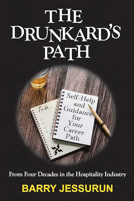 The Drunkard's Path: Self-Help and Guidance for Your Career Path