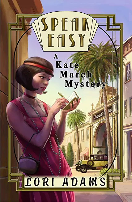 Speak Easy, a Kate March Mystery: A Kate March Mystery
