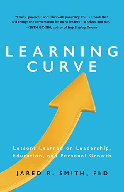 Learning Curve: Lessons on Leadership, Education, and Personal Growth