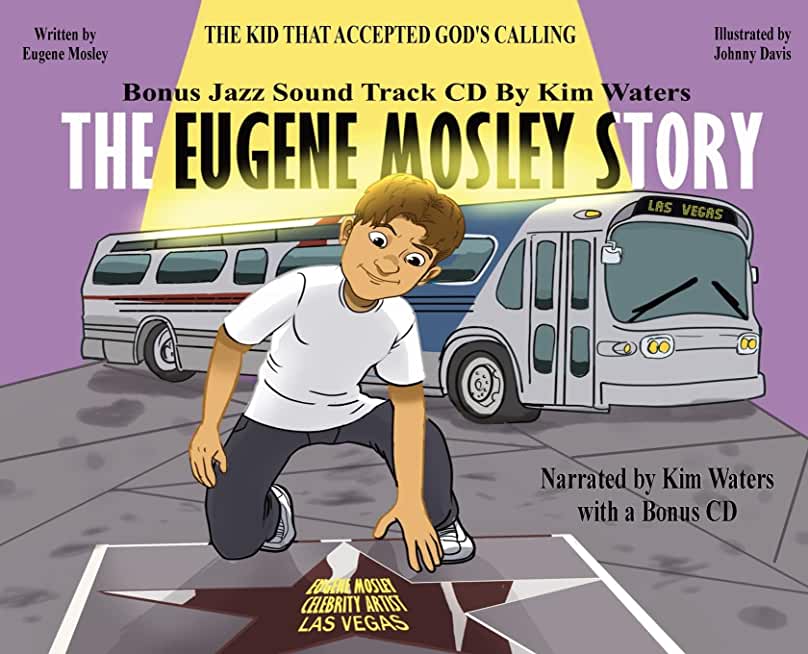 The Eugene Mosley Story: The Kid That Accepted God's Calling