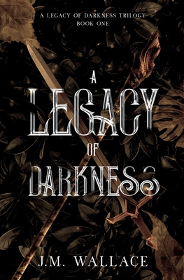 A Legacy of Darkness
