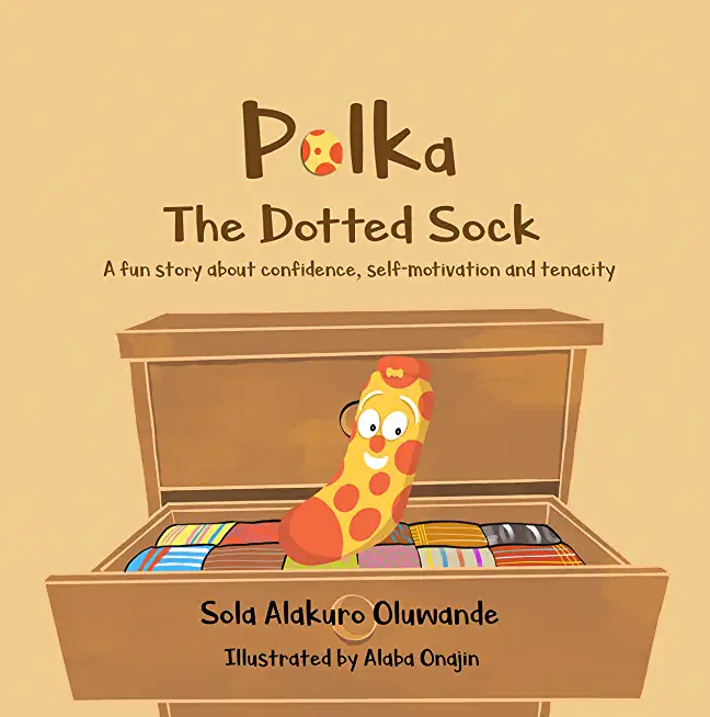 Polka The Dotted Sock: Confidence and Tenacity