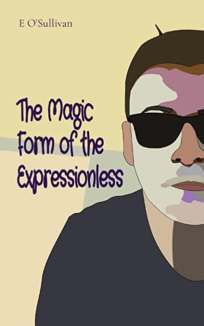 The Magic Form of the Expressionless