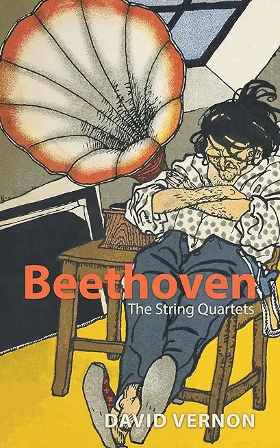 Beethoven: The String Quartets