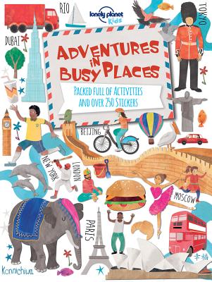 Lonely Planet Kids: Adventures in Busy Places
