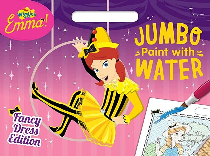 The Wiggles Emma!: Fancy Dress Edition Jumbo Paint with Water