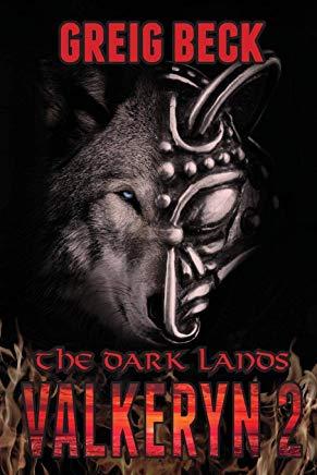 The Dark Lands: The Valkeryn Chronicles Book 2