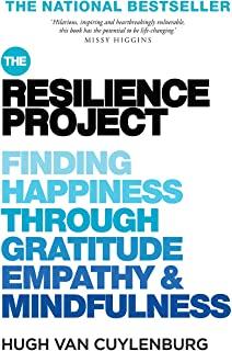 The Resilience Project: Finding Happiness Through Mindfulness, Gratitude and Empathy