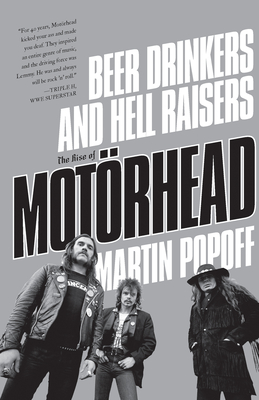 Beer Drinkers and Hell Raisers: The Rise of MotÃ¶rhead