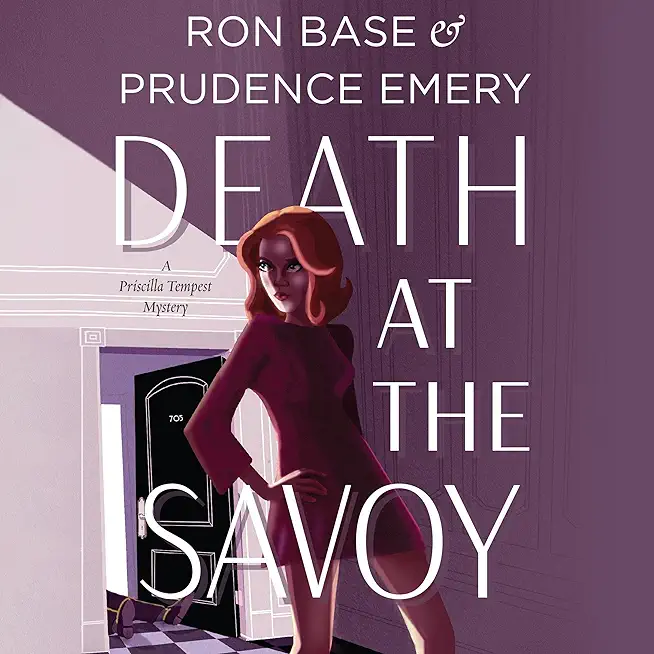 Death at the Savoy: A Priscilla Tempest Mystery, Book 1