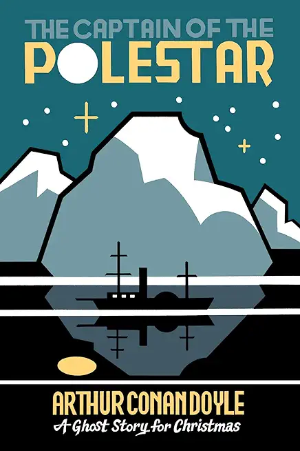 The Captain of the Polestar: A Ghost Story for Christmas