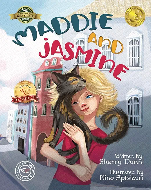 Maddie and Jasmine: (Mom's Choice Award Winner)