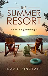 The Summer Resort: New Beginnings