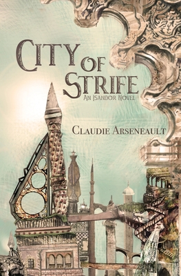 City of Strife: An Isandor Novel