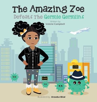 The Amazing Zoe: Defeats The Germie Germlins