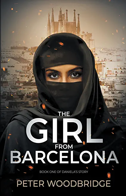 The Girl From Barcelona: Book One of Daniela's Story