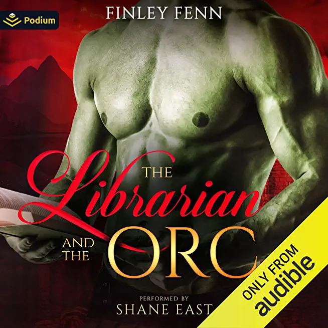 The Librarian and the Orc: A Monster Fantasy Romance