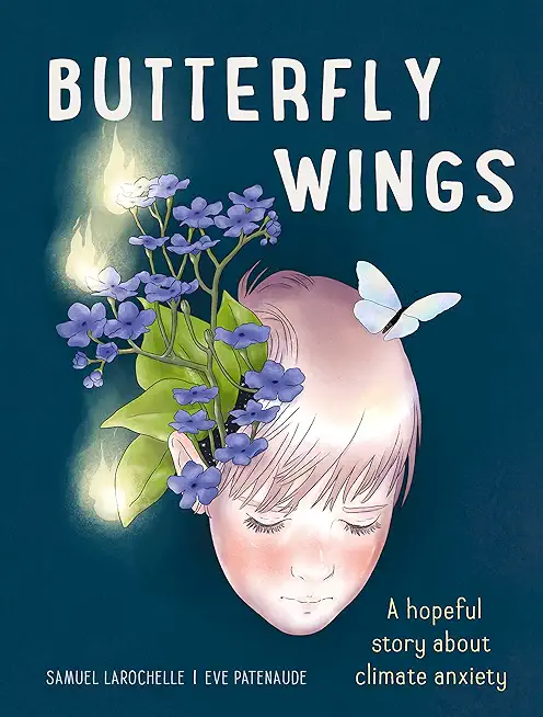 Butterfly Wings: A Hopeful Story about Climate Anxiety