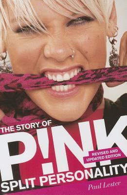 The Story of P!nk: Split Personality