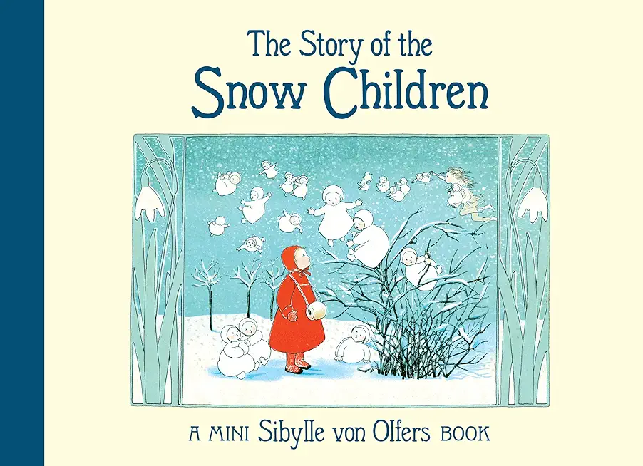 The Story of the Snow Children: Mini Edition