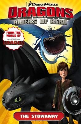 Dragons: Riders of Berk - Volume 4: The Stowaway (How to Train Your Dragon Tv)